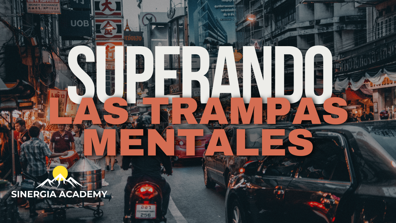 Superando las trampas mentales